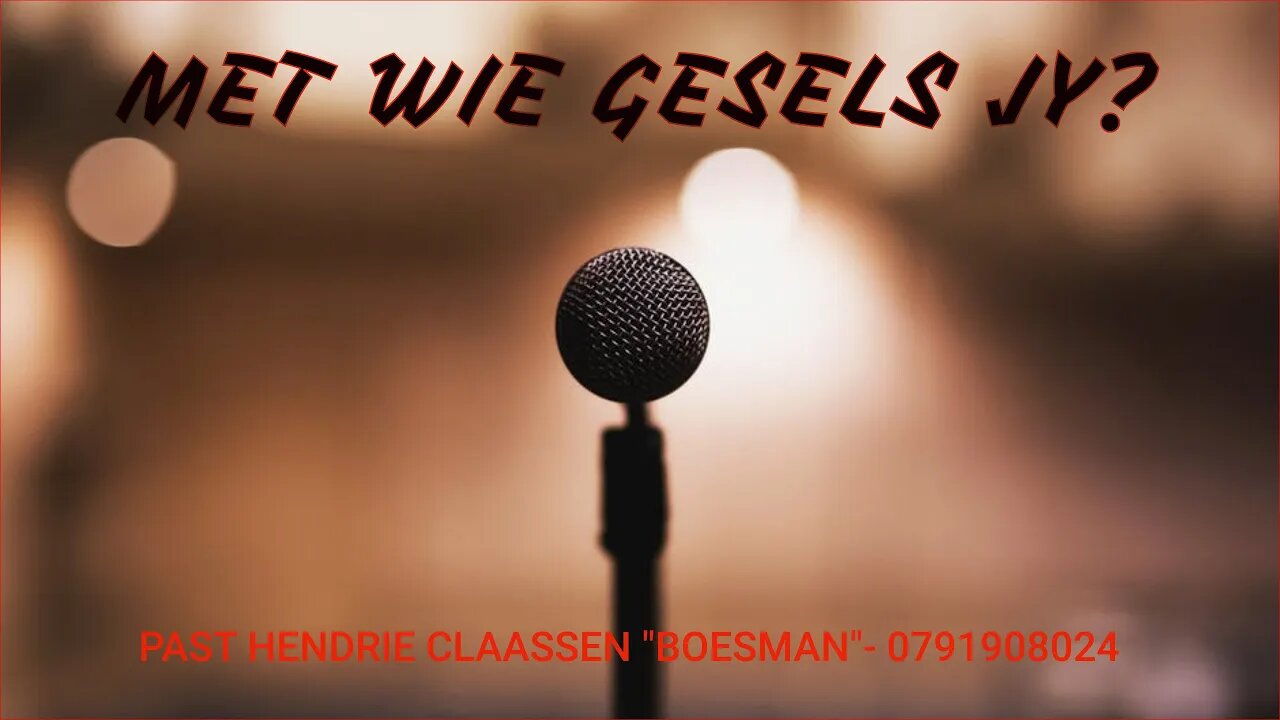 MET WIE GESELS JY?- HENDRIE CLAASSEN BOESMAN