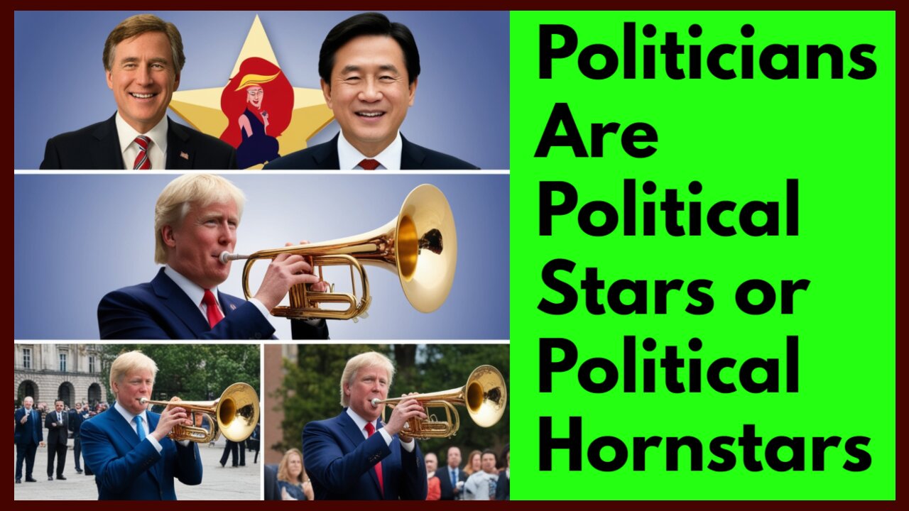 Politicians Are Political Stars or Political Hornstars