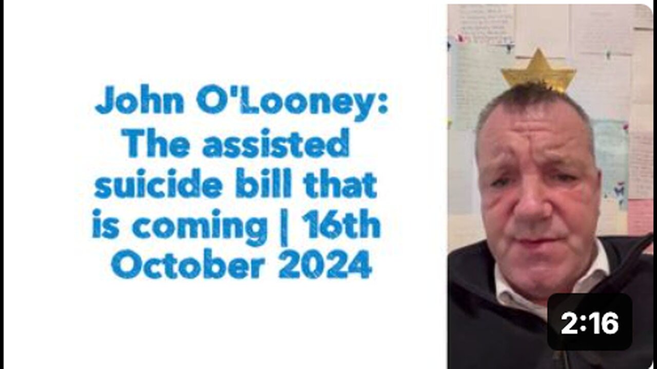 John O'Looney : The assisted suicide bill that is coming