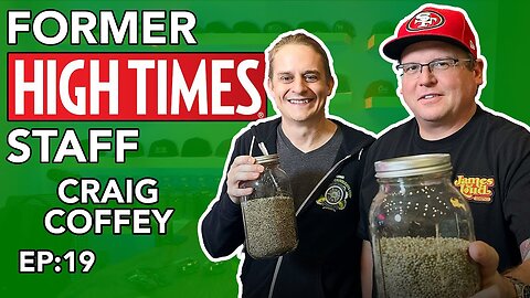 James Loud Podcast EP #19 - Former HIGH TIMES Staff Craig Coffey