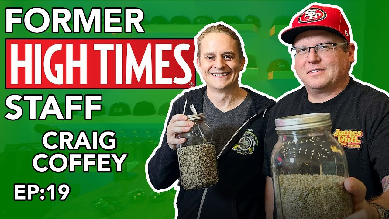 James Loud Podcast EP #19 - Former HIGH TIMES Staff Craig Coffey