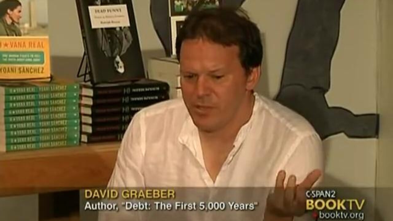 David Graeber: Debt 1st 5,000 years on BookTV