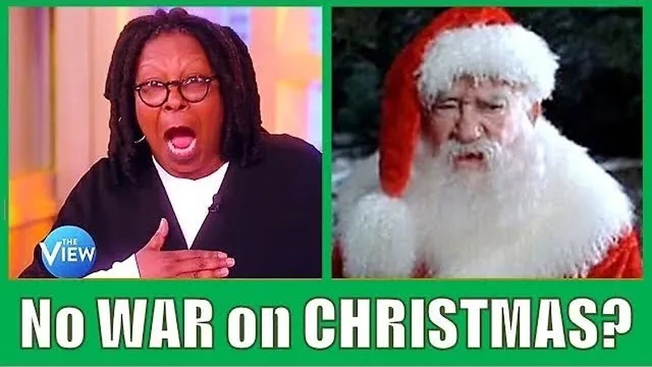 The View insists there is no “War on Christmas” - the facts show otherwise