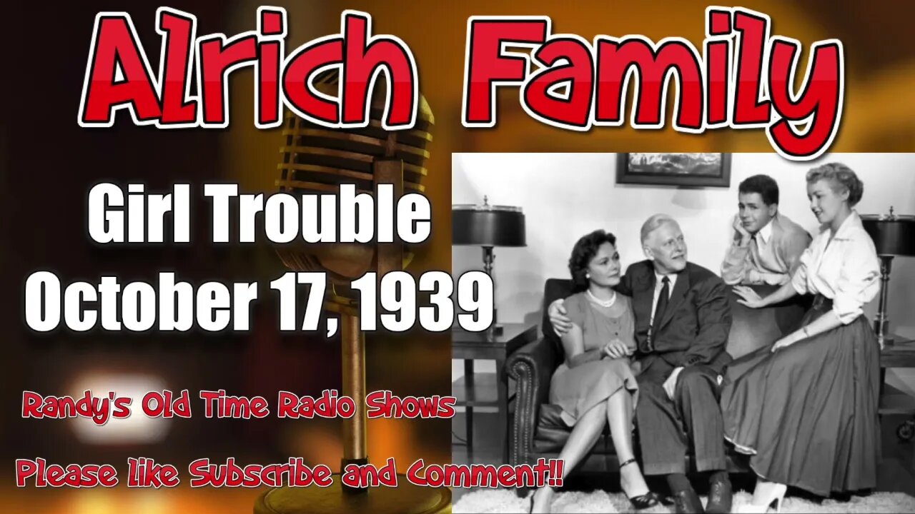 Aldrich Family Girl Trouble October 17, 1939