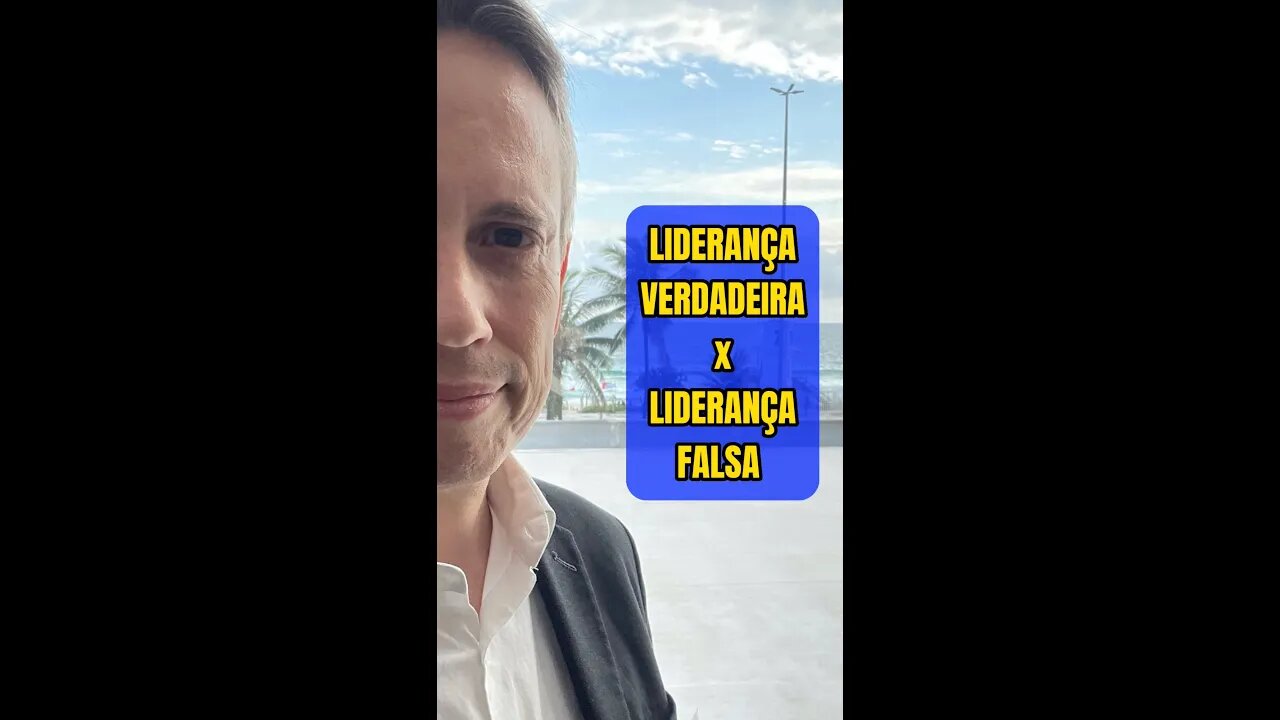 Insight 104/365: Liderança Verdadeira x Liderança Falsa