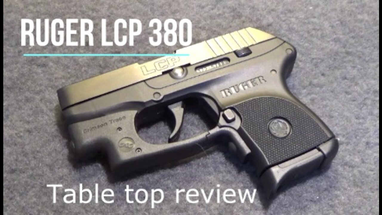 Ruger LCP 380 ACP Pistol - Tabletop Review - Episode #202002