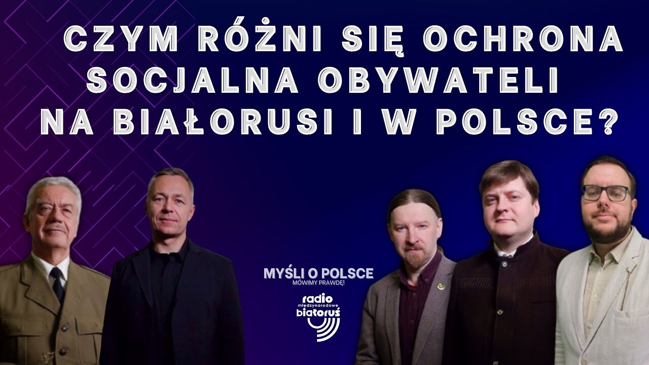 Czym różni się ochrona socjalna obywateli na Białorusi i w Polsce? | Myśli o Polsce