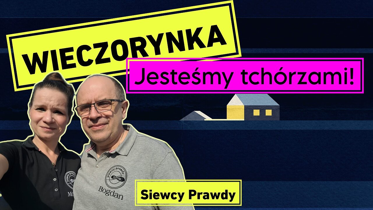 Wieczorynka - Jesteśmy tchórzami!