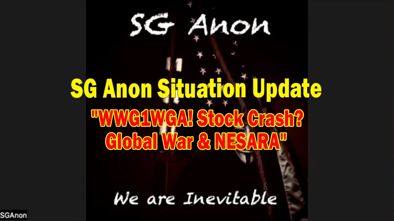 SG Anon & Derek Johnson Situation Update Oct 12: "WWG1WGA! Stock Crash? Global War & NESARA"