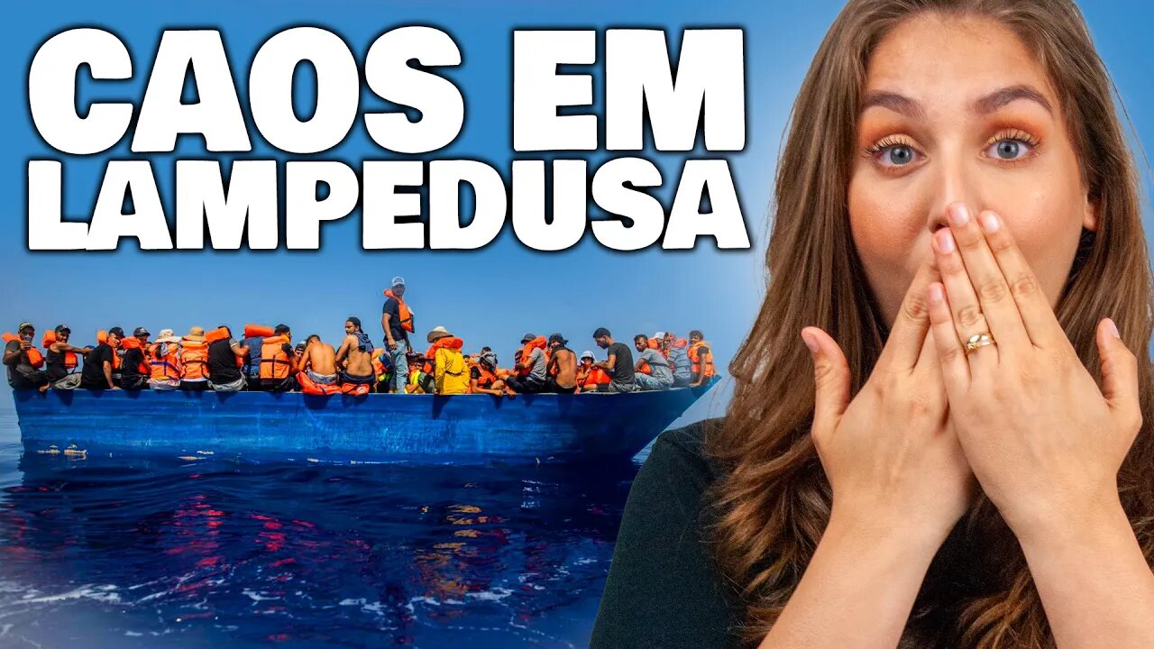 IMIGRANTES EM LAMPEDUSA: ENTENDA O CAOS DA IMIGRAÇÃO NA ITÁLIA