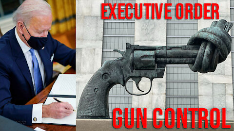 Biden Gun Control by EXEC ORDER
