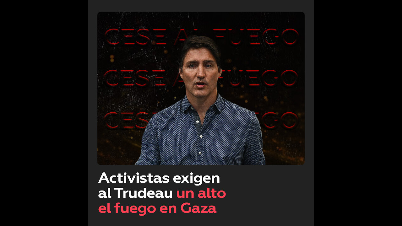 Increpan al primer ministro canadiense por su apoyo a la operación israelí en Gaza