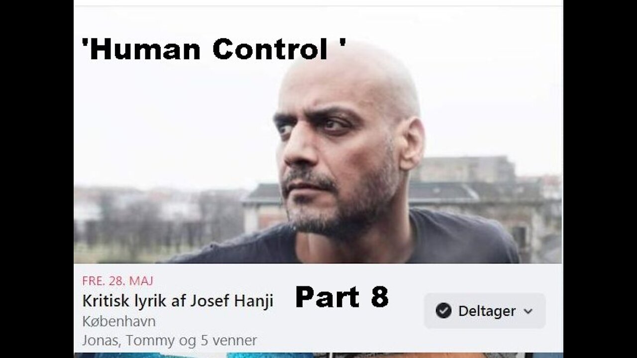 Josef Hanji Part 8 “Human Control (Covis-19 Plandemi)” [28.05.2021]