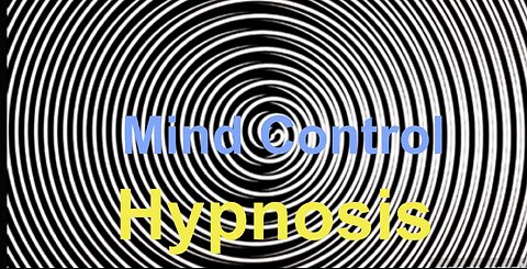 Hypnosis and Mind Control