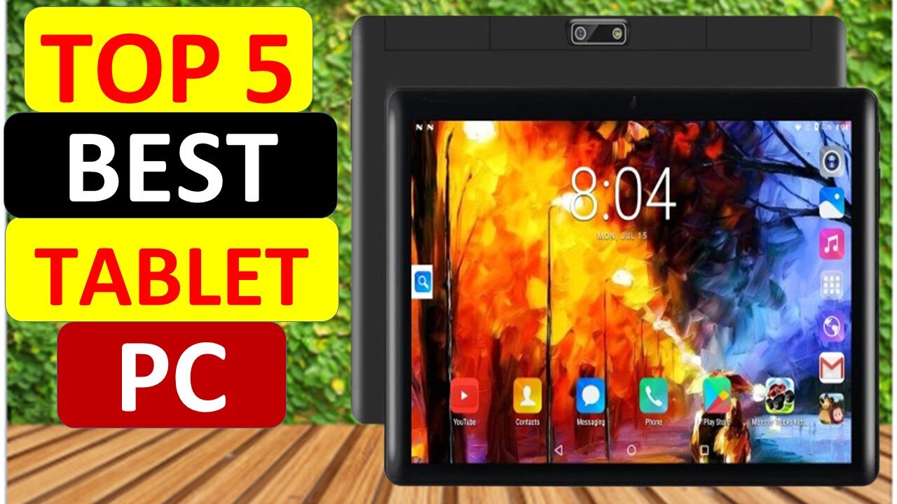 Top 5 Best Tablet PC in 2024