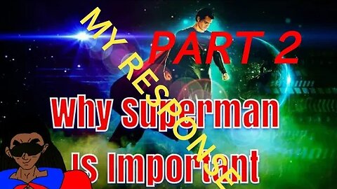 Responding to Superman: Truth, Justice, and the American Way (part 2)