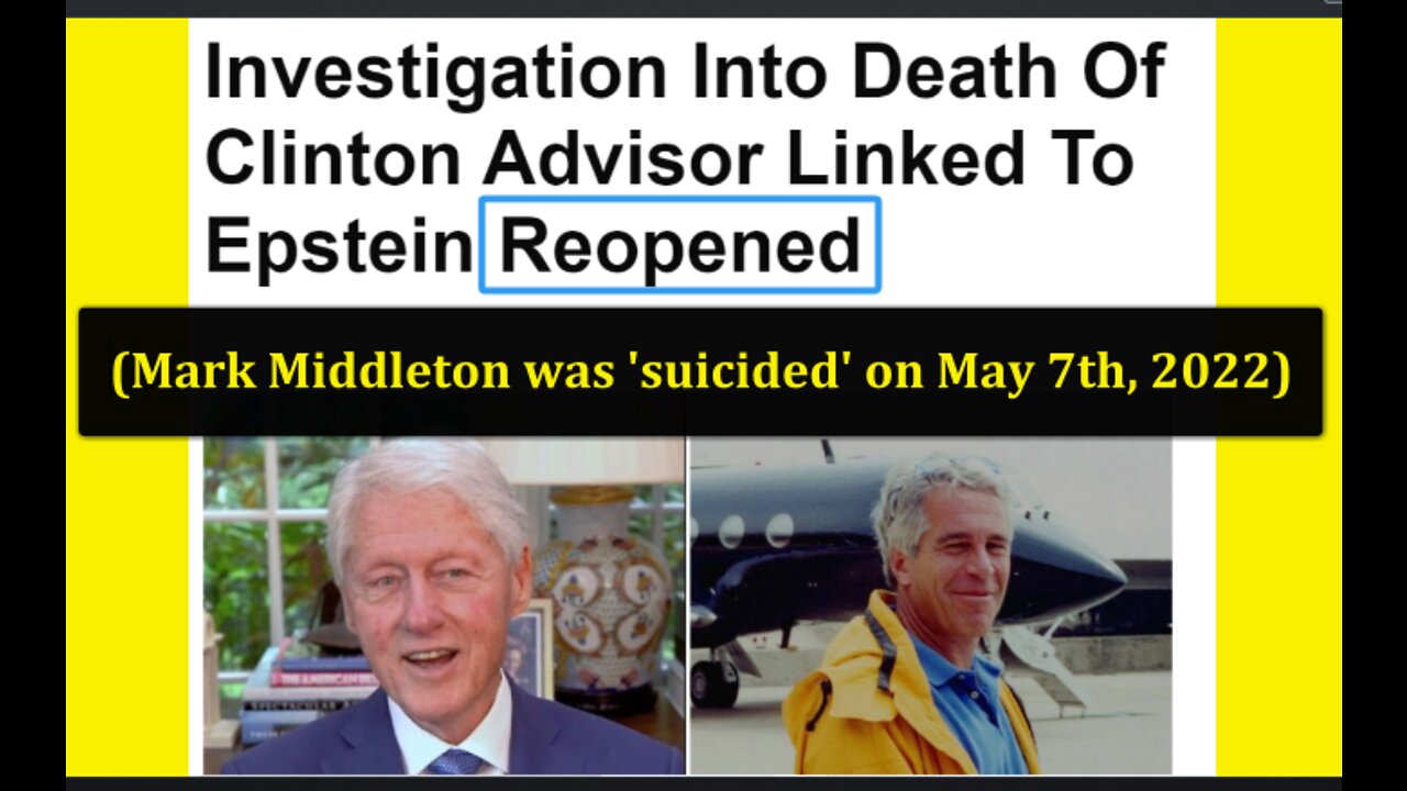 Police Re-Open Investigation Into 'Suicided' Clinton Advisor (Mark Middleton) Linked to Epstein