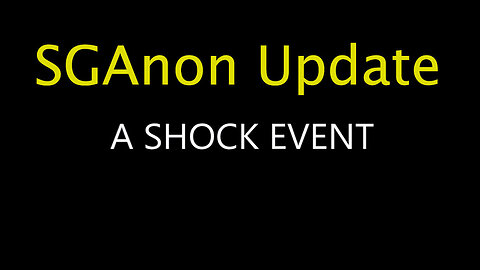 SGAnon Update - A Shock Event 2023