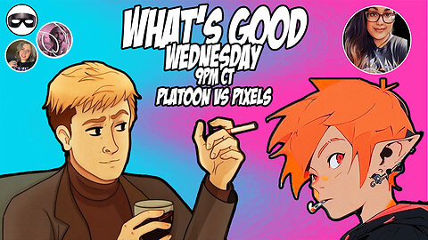 What's Good Wednesday! Little Platoon vs Lofti Pixels