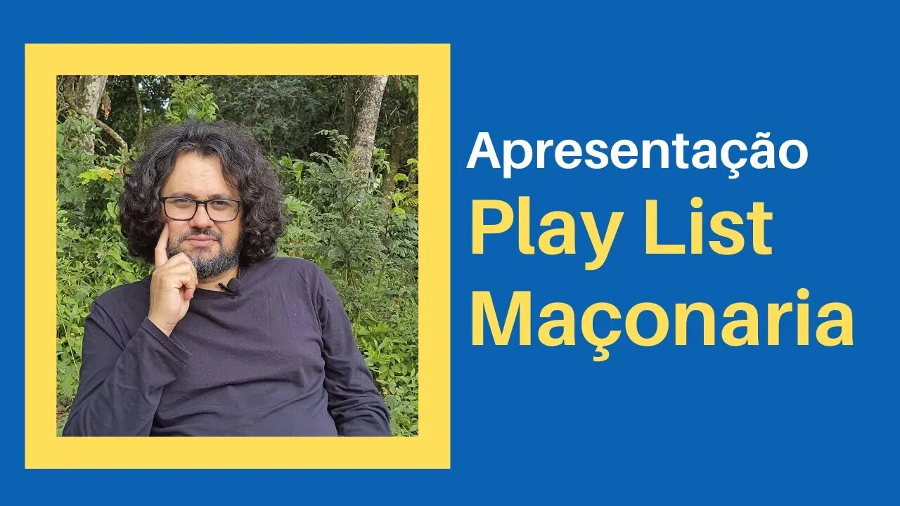 Apresentação da Play List Maçonaria