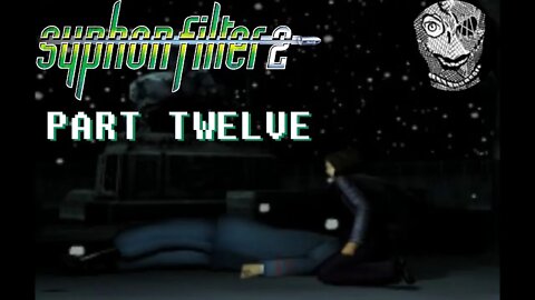 (PART 12) [Volkov Park] Syphon Filter 2 (2000)