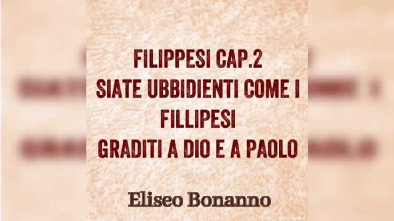 FILIPPESI 2: SIATE UBBIDIENTI COME I FILIPPESI GRADITI A DIO E A PAOLO.