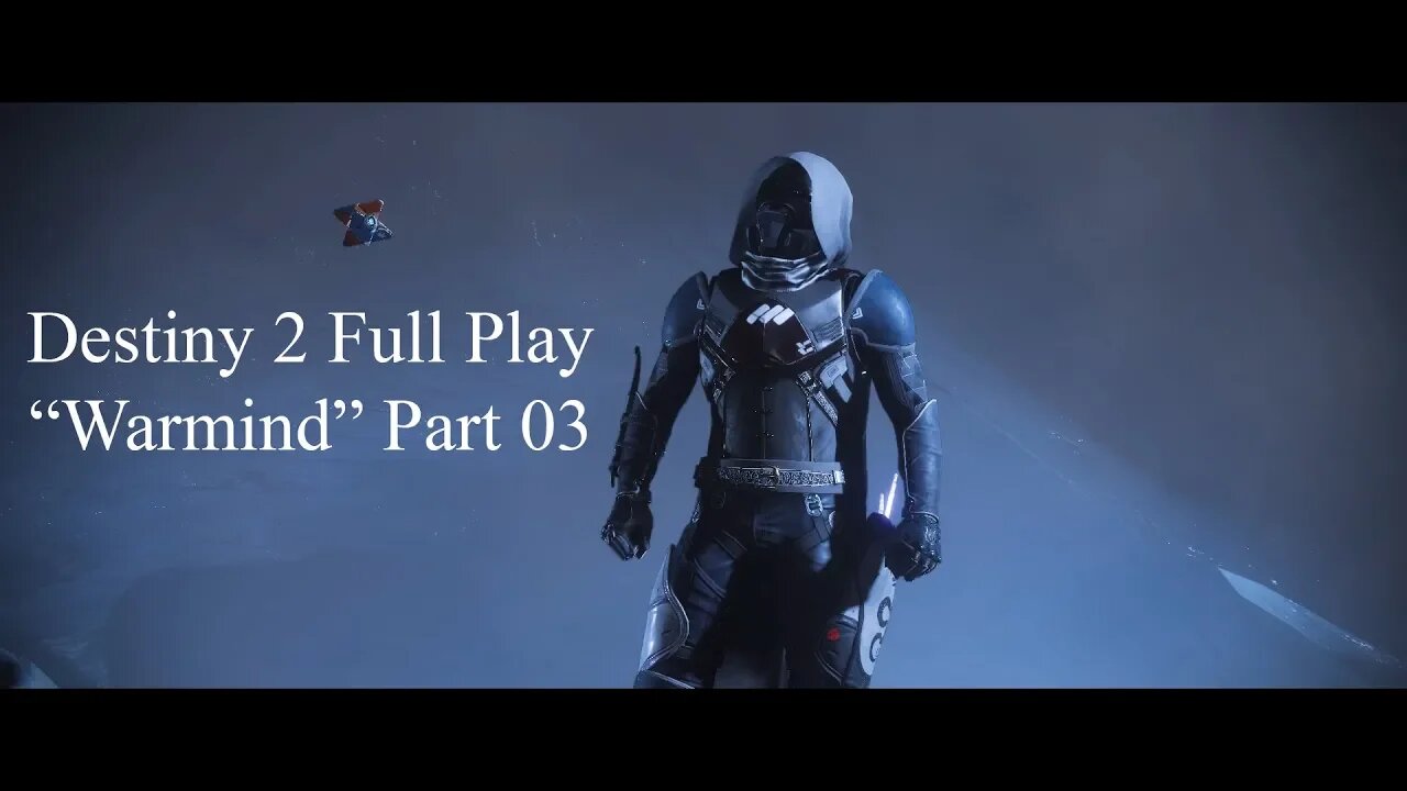 Destiny 2 Full Play Warmind Part 03