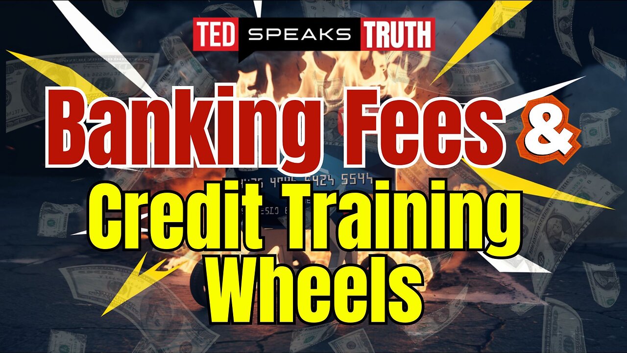 Banking Fees & Credit Training Wheels