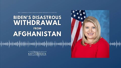 Congresswoman Cammack Joins John Solomon Reports To Talk Biden & Afghanistan Withdrawal Disaster