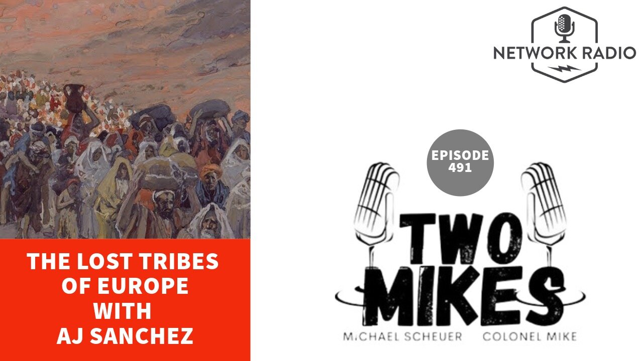 The Lost Tribes of Europe with AJ Sanchez