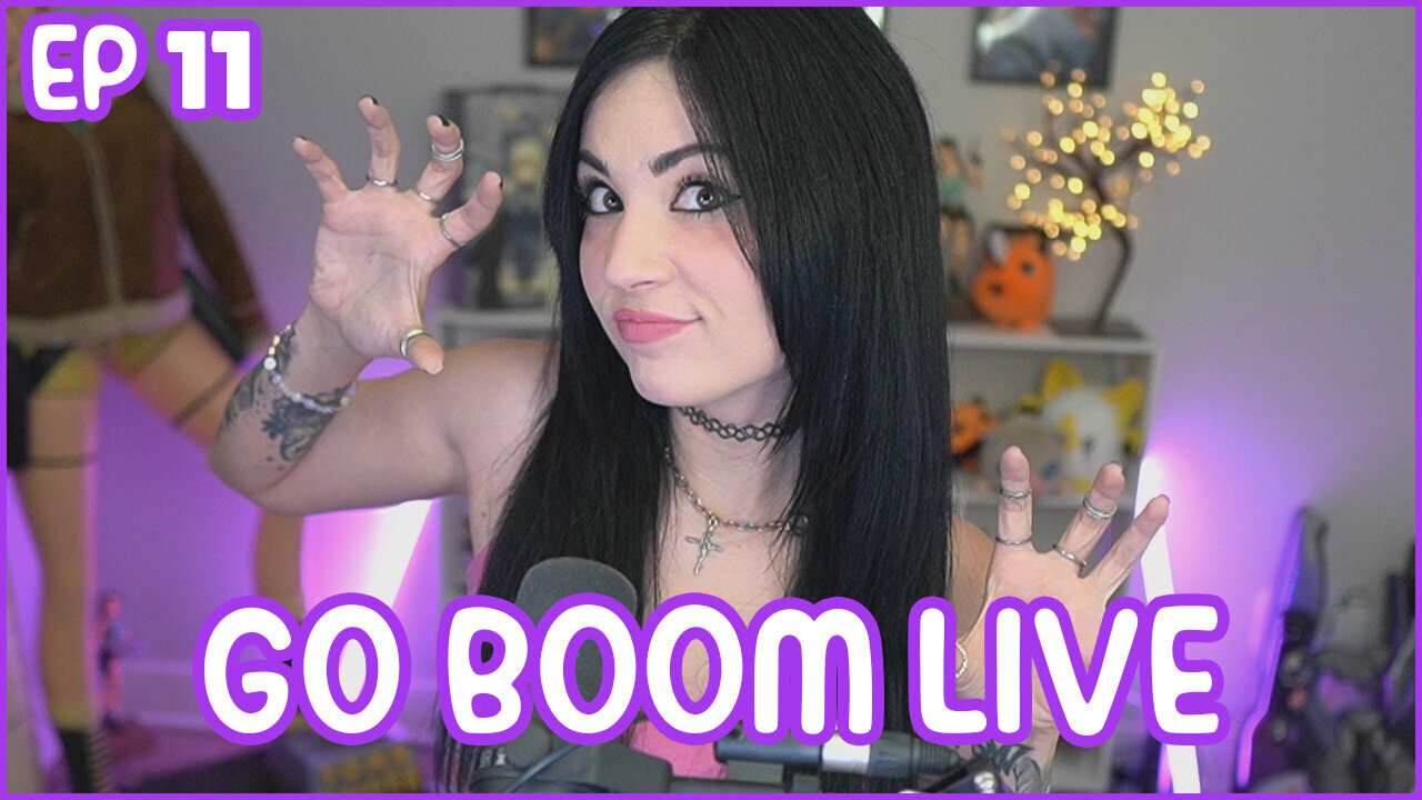 Go Boom Live Ep 11!