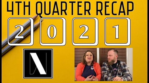 2021 4th Quarter Recap!