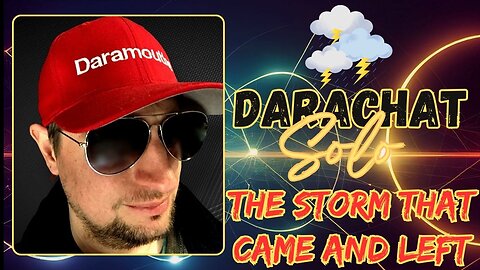 Darachat Solo: The Storm That Came and Left.