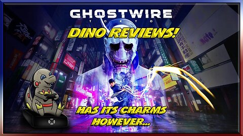 Ghostwire Tokyo Review #boldlycreate #dinoreview