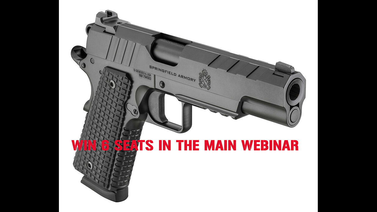 SPRINGFIELD ARMORY 1911 EMISSARY 45 MINI #1 FOR 6 SEATS IN THE MAIN WEBINAR