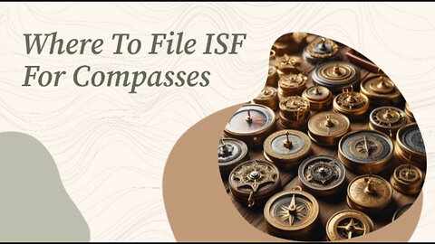 Streamlining Your Compass Imports: Filing an Importer Security Filing