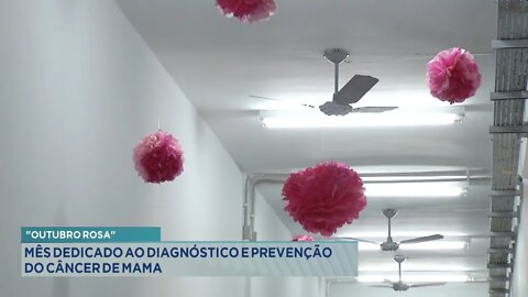 Outubro Rosa: Mês Dedicado ao Diagnóstico e Prevenção do Câncer de Mama.