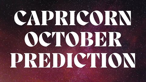 CAPRICORN October 2022 Tarot Prediction (Sun/Moon/Rising)