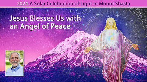 Jesus Blesses Us with an Angel of Peace