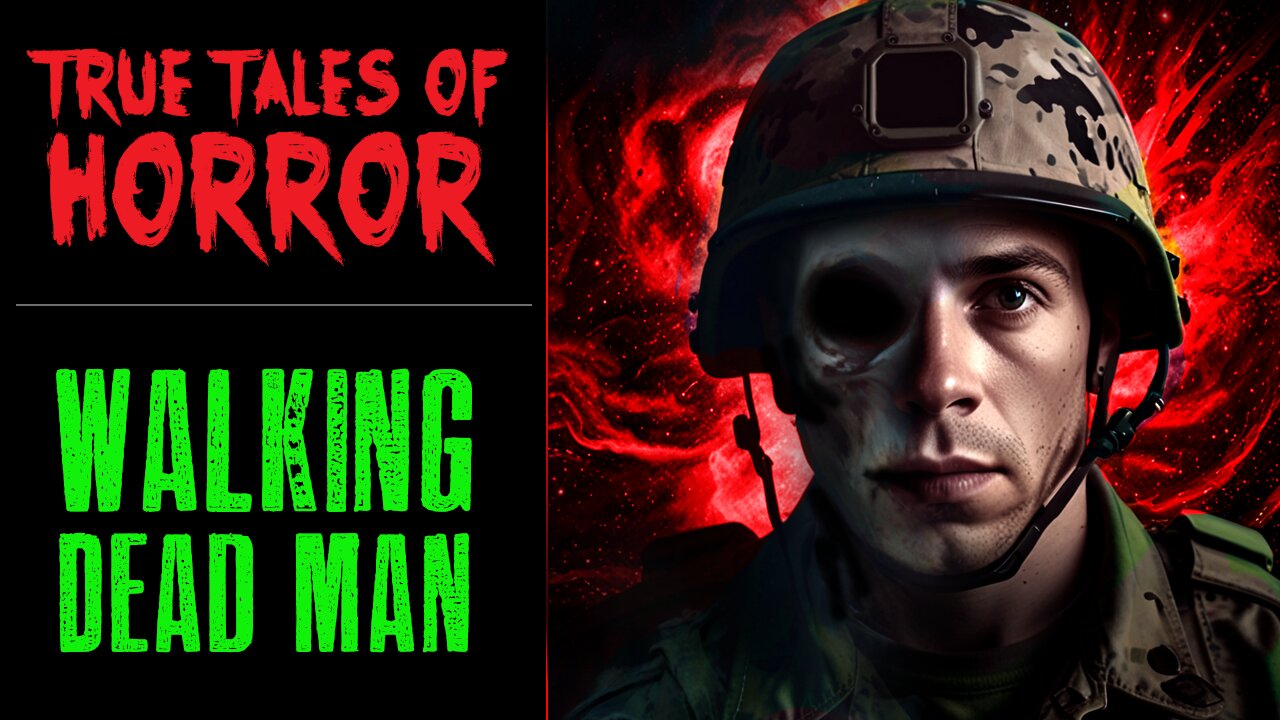 True Tales of Horror: WALKING DEAD MAN