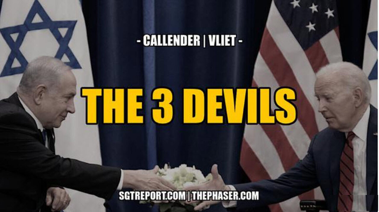 SGT REPORT - THE 3 DEVILS -- Todd Callender & Dr. Lee Vliet