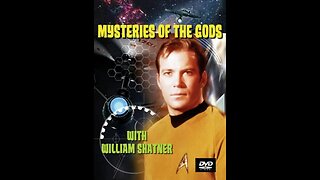 Mysteries Of The Gods William Shatner