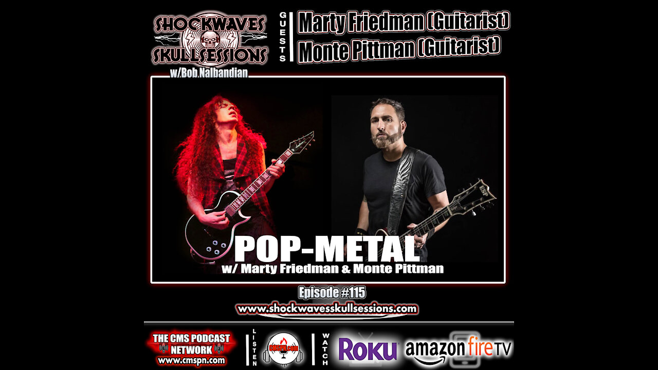 SS #115 | POP METAL- w/Marty Friedman & Monte Pittman