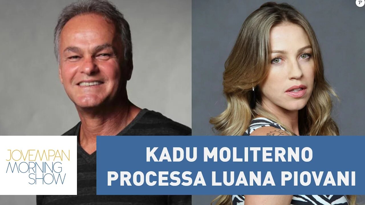 Kadu Moliterno processa Luana Piovani após comentários sobre caso de agressão | Morning Show