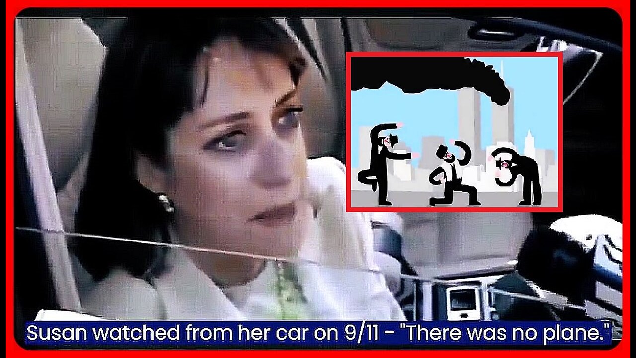 Susan watched from her car on 9/11 - "There was no plane."