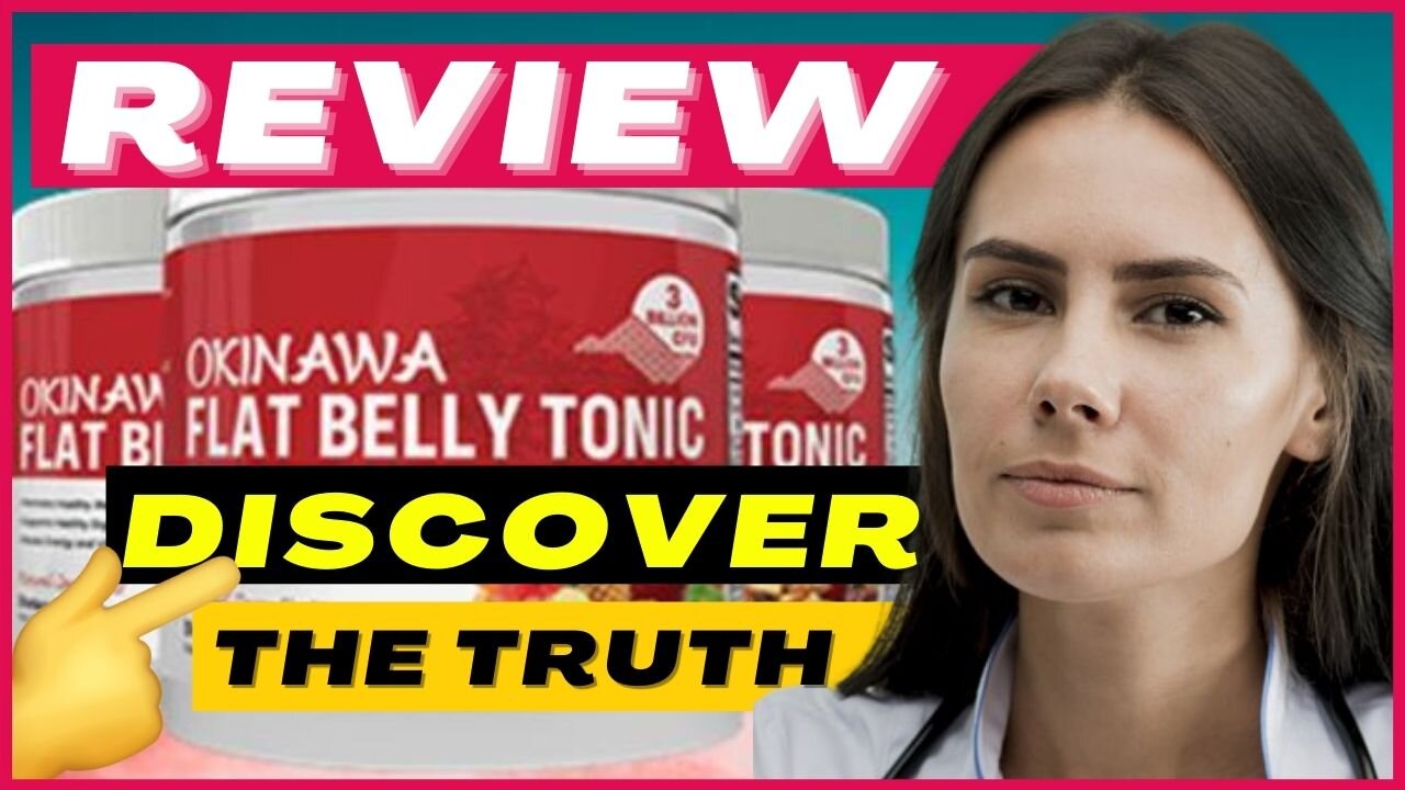 OKINAWA FLAT BELLY TONIC - Discover The Truth About the Secret of Flat Belly