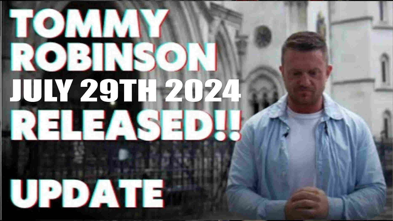 Unseen Report - TOMMY ROBINSON RELEASED ON BAIL !!! Latest Update & Call From Tommy