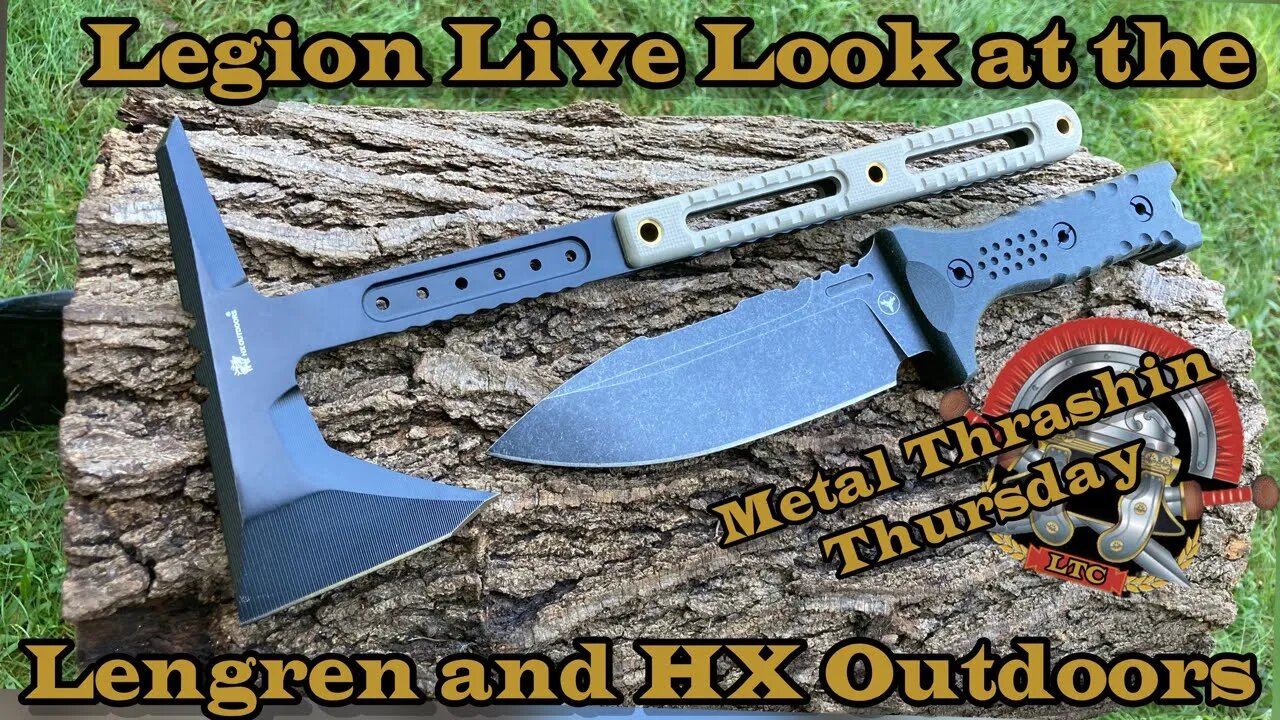 Legion Live look at a Lengren and HX Out Outdoors!