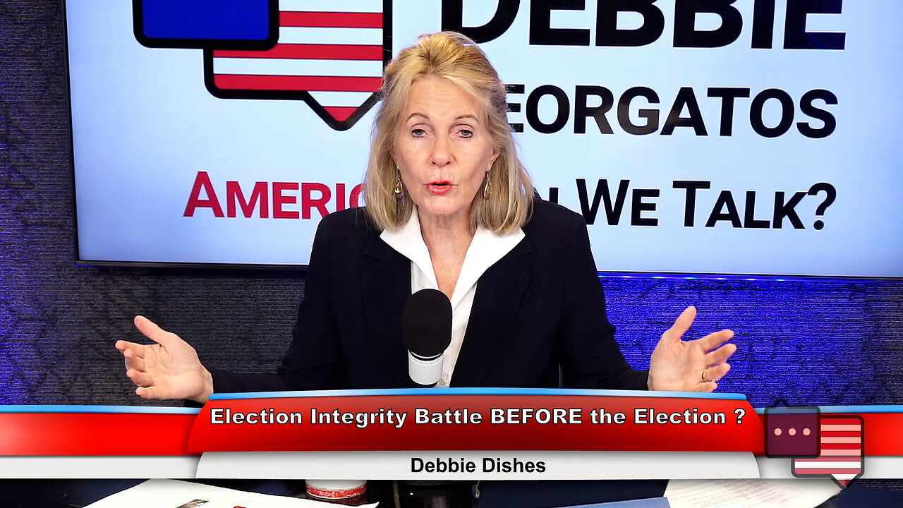 Election Integrity Battle BEFORE the Election? | Debbie Dishes 10.22.24