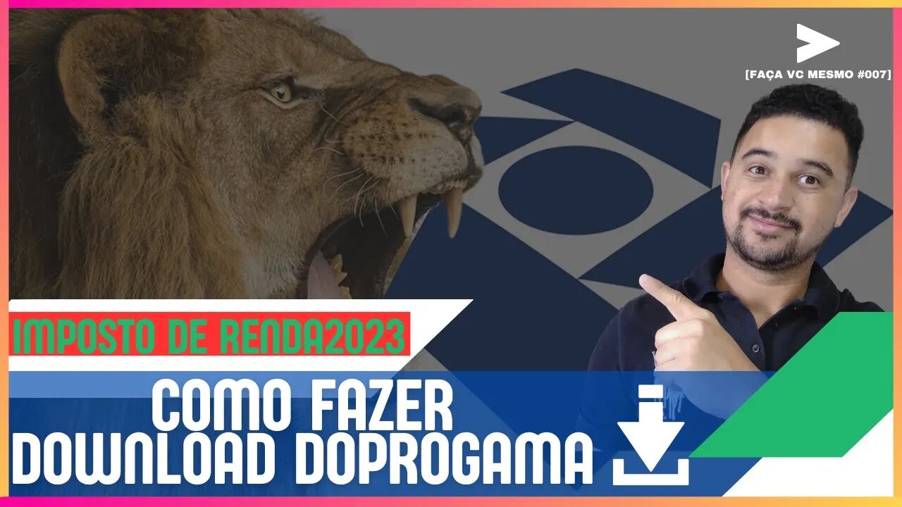 [Faça Vc Mesmo] Como Fazer Download do Programa de Imposto de Renda 2023 #007